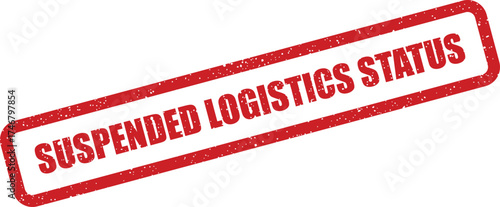 Distressed rectangular rubber stamp effect displaying suspended logistics status text, representing an interrupted business process