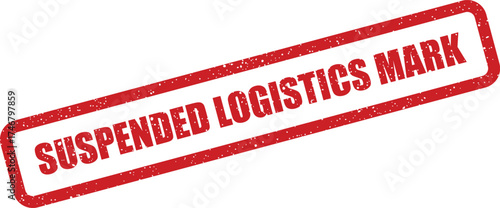 Distressed rectangular rubber stamp effect featuring suspended logistics mark text, indicating a temporary halt or status
