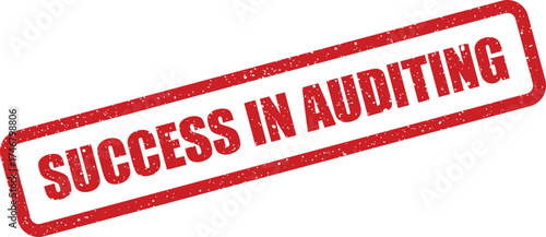 Distressed rectangular rubber stamp with success in auditing text indicating achievement and quality control process
