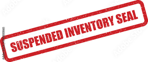 Distressed red rubber stamp displaying SUSPENDED INVENTORY SEAL for official stock status and operational pause