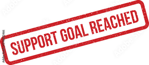 Distressed red rubber stamp graphic indicating a successfully achieved support target for project completion