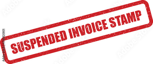 Grungy red rubber stamp prominently displaying suspended invoice status for billing and financial records