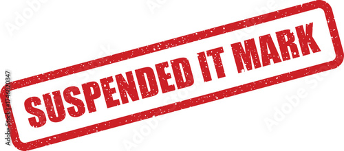 Grungy red rubber stamp prominently displaying suspended it mark status for technical and operational records