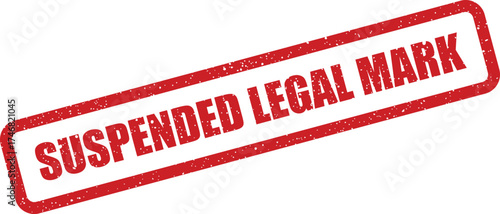 Grungy red rubber stamp prominently displaying suspended legal mark for official court documents and rulings
