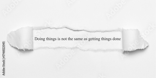 Fotografía Doing things is not the same as getting things done