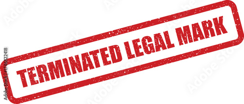 Grungy red stamp with the words terminated legal mark for official document rejection or final status confirmation