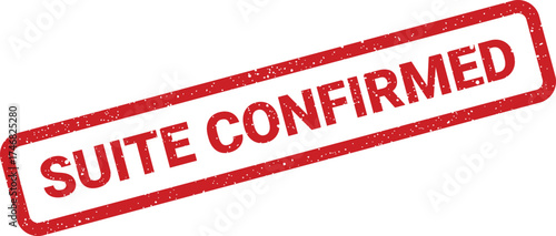 Official looking red rubber stamp impression with SUITE CONFIRMED indicating a successful booking reservation