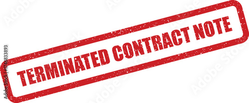Red grunge rubber stamp mark with the words terminated contract note inside a rectangular frame on a clean document surface