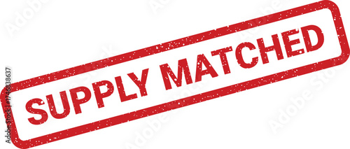 Red grunge textured rubber stamp illustration displaying SUPPLY MATCHED text, symbolizing balanced inventory and fulfilled demand status