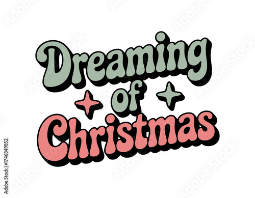Dreaming of Christmas Retro Lettering