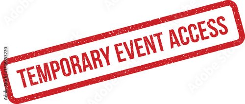 Weathered rectangular rubber stamp impression clearly displaying the temporary event access phrase, granting provisional admittance to specific gatherings or venues