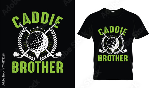 Caddie Brother Funny Golf T-Shirt Design