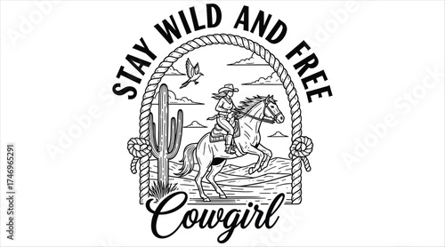 Vector art of a vintagestyle cowgirl design featuring a woman riding a horse in a desert landscape with cacti and the text stay wild and free and cowgirl