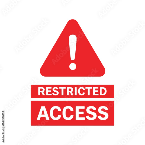 Red warning sign restricted access safety security danger caution information vector