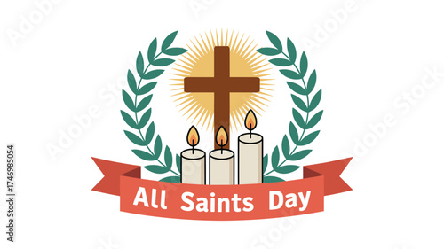 All Saints Day Emblem with Cross Candles and Laurel Wreath Keywords: All Saints Day, holiday, religious, celebration, greeting, emblem, symbol, cross, Christian, faith, belief, spirituality