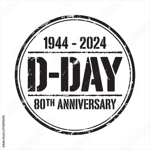 Vintage Grunge D-Day Memorial Design,
80th Anniversary D-Day Tribute Emblem,
Distressed Military Stencil D-Day Graphic,,
Historic D-Day 80 Years Commemoration Art,