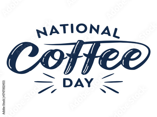 Hand Lettered National Coffee Day Graphic with Dark Blue Text on a White Background