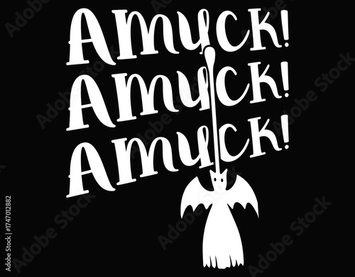 Amuck Amuck Amuck Halloween Cute - printable editable vector art file.