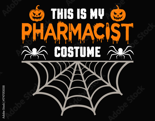 This Is My Pharmacist Costume Shirt Funny Halloween - printable editable vector art file.