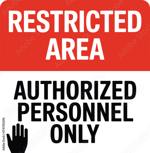 Vector Warning Sign for Restricted Area: Authorized Personnel Only Entrance Control.
