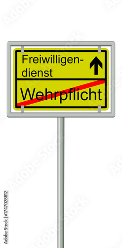 Ortsschild mit der Aufschrift Wehrpflicht und Freiwilligendienst