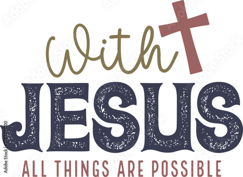With God All Things Are Possible, Jesus SVG, Christian SVG, Religious SVG