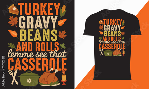 Turkey gravy beans and rolls t shirt design