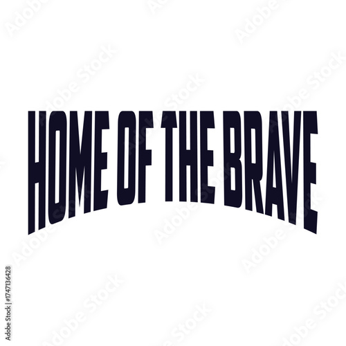 Home of the brave t shirt design patriotic apparel patriotic shirt patriotic clothing patriotic day tee shirt editable stock vector