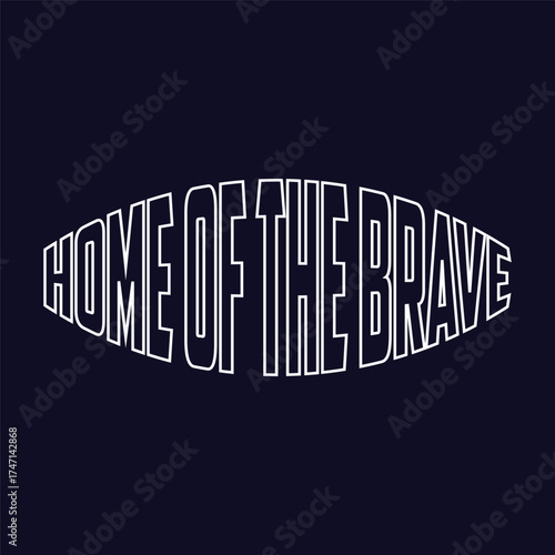 Home of the brave t shirt design patriotic apparel patriotic shirt patriotic clothing patriotic day tee shirt editable stock vector