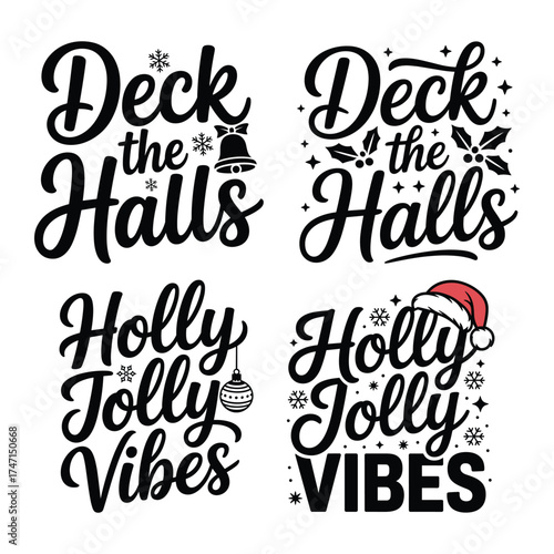 deck the halls and holly jolly vibes christmas Typography Design Bundle,
