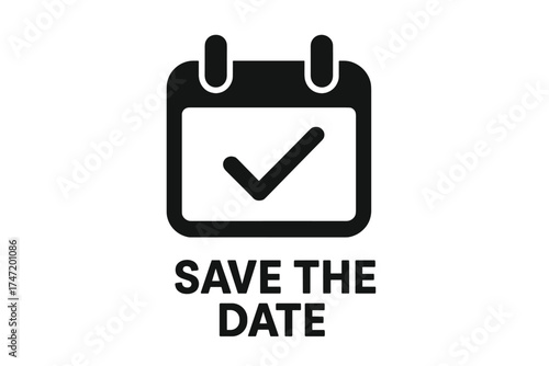 Save the date calendar icon with check mark. Event reminder and appointment schedule symbol. Vector illustration for wedding invitation or special day notification banner.