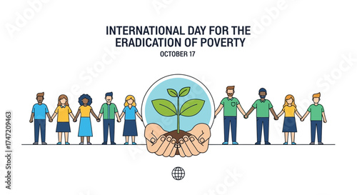 United in purpose to eradicate poverty on International Day, diverse group holding hands around a growing plant, symbolizing hope, sustainability, and global community support