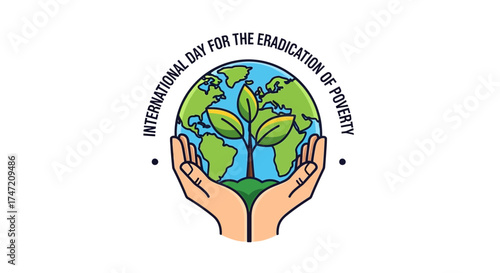Support International Day for the Eradication of Poverty with this hopeful image of hands holding the earth and a sapling symbolizing growth and a brighter future for all