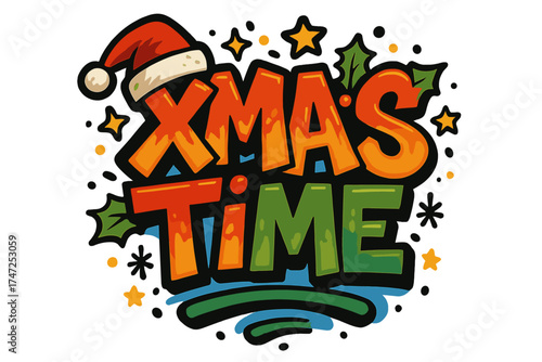 Xmas Time urban graffiti lettering. Hand drawn Christmas quote for t-shirt print, poster, greeting card, mug. Holiday gift design. Vector illustration with Santa hat, holly.