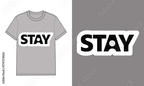 Gray t shirt with text graphic stay mockup