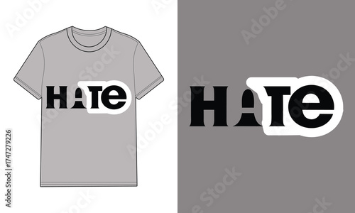 Gray t shirt with text spelling hate broken t typography word
