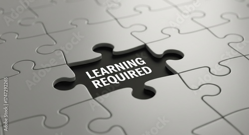 This image shows a puzzle piece with the text 'Learning Required' emphasizing education.