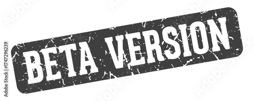 beta version rectangular sign. beta version stamp