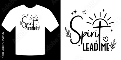 Spirit Lead Me: A minimalist black and white illustration featuring a design with the phrase Spirit Lead Me is displayed on a t-shirt, symbolizing spirituality and faith.