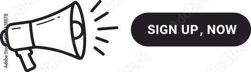  Megaphone announcement sign up now button vector illustration, marketing promotion concept, advertising campaign symbol for website, social media, business communication