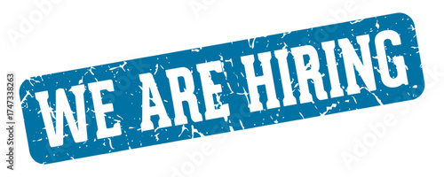 we are hiring rectangular sign. we are hiring stamp