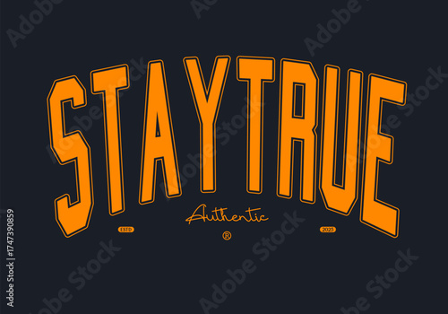 Retro typography college varsity with motivational quote slogan print for graphic tee t shirt or sweatshirt - Vector