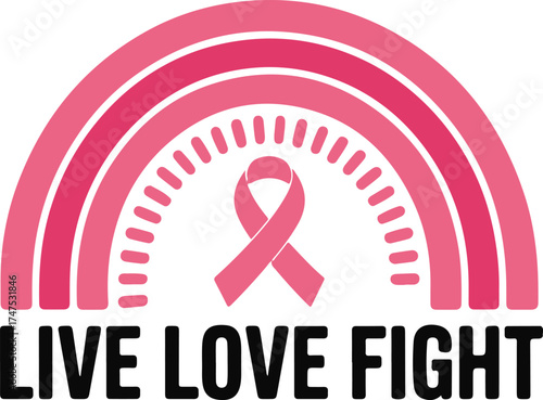 Breast Cancer Awareness Rainbow Ribbon with Motivational Inscription