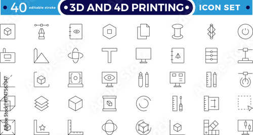 3D and 4D Printing Outline icon set. Modern industrial, robotic, and CAD design, representing technology, engineering, hardware, and futuristic digital fabrication. Editable stroke outline icon. 