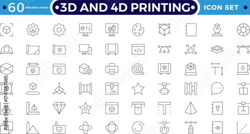3D and 4D Printing Outline icon set. Modern industrial, robotic, and CAD design, representing technology, engineering, hardware, and futuristic digital fabrication. Editable stroke outline icon. 
