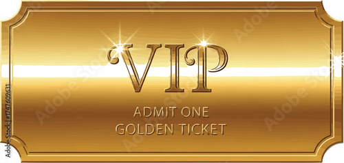 Exclusive VIP golden ticket for special event admittance one only