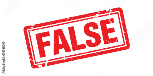Red stamp marking the word false with a distressed texture