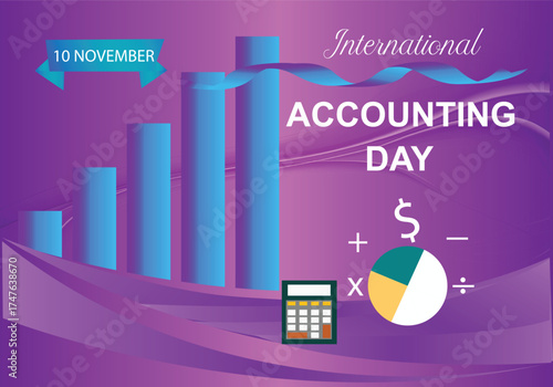 International Accounting Day design observed on important day November 10 each year. Financial accounting graphics template vector illustration design for flyer poster banner card .