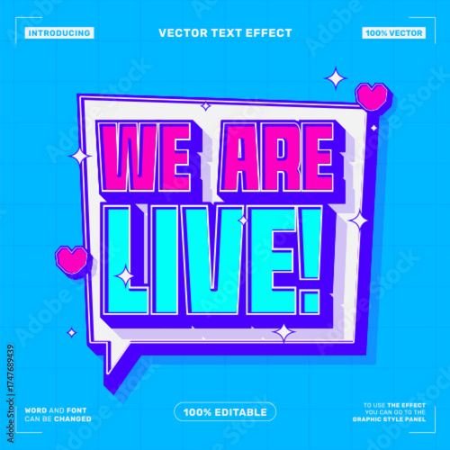 We Are Live Bold Neon Editable Vector Text Effect
