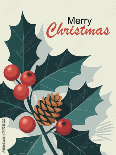 Flat vector Christmas botanical poster with holly leaves, red berries, pinecone on ivory background, “Merry Christmas” text, elegant festive arrangement, soft lighting, holiday card design
